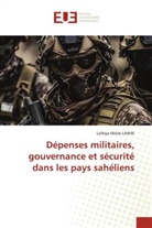 Laïfoya Moïse Lawin - Dépenses militaires, gouvernance et sécurité dans les pays sahéliens