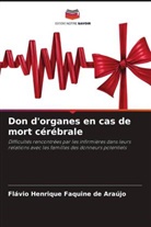 Flávio Henrique Faquine de Araújo - Don d'organes en cas de mort cérébrale