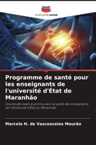Marcelo H. de Vasconcelos Mourão - Programme de santé pour les enseignants de l'université d'État de Maranhão