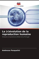 Andressa Pasqualini - La (r)évolution de la reproduction humaine