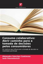 Alejandro Sánchez Contreras, Iana Starostovich - Consumo colaborativo: Abrir caminho para a tomada de decisões pelos consumidores