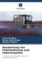 Lucas Douglas, Mardem Mattos, Bruno Vieira Braga - Auswertung von Cholinesterase und Leberenzymen