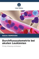 Hakim HAMOUDA - Durchflusszytometrie bei akuten Leukämien