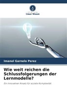 Imanol Garnelo Perez - Wie weit reichen die Schlussfolgerungen der Lernmodelle?