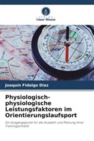 Joaquín Fidalgo Díaz - Physiologisch-physiologische Leistungsfaktoren im Orientierungslaufsport