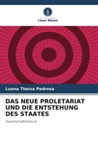 Luana Thaísa Pedrosa - DAS NEUE PROLETARIAT UND DIE ENTSTEHUNG DES STAATES