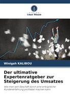 Winigah KALIBOU - Der ultimative Expertenratgeber zur Steigerung des Umsatzes