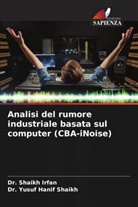 Dr. Shaikh Irfan, Shaikh Irfan, Dr. Yusuf Hanif Shaikh, Yusuf Hanif Shaikh - Analisi del rumore industriale basata sul computer (CBA-iNoise)