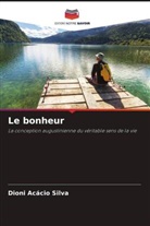 Dioni Acácio Silva - Le bonheur