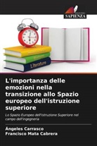 Ángeles Carrasco, Francisco Mata Cabrera - L'importanza delle emozioni nella transizione allo Spazio europeo dell'istruzione superiore