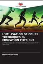 Hewerton Lopes - L'UTILISATION DE COURS THÉORIQUES EN ÉDUCATION PHYSIQUE