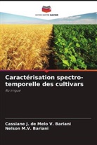Nelson M. V. Bariani, Nelson M.V. Bariani, Cassiane J. de Melo V. Bariani - Caractérisation spectro-temporelle des cultivars