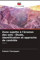 Subash Thanappan - Zone sujette à l'érosion des sols - Étude, identification et approche de contrôle