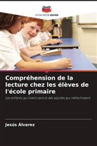 Jesús Álvarez - Compréhension de la lecture chez les élèves de l'école primaire