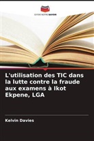 Kelvin Davies - L'utilisation des TIC dans la lutte contre la fraude aux examens à Ikot Ekpene, LGA