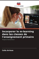 Celia Arriaza - Incorporer le m-learning dans les classes de l'enseignement primaire