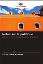 Alan Salinas Ramirez - Notes sur la politique
