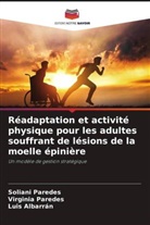 Luis Albarran, Soliani Paredes, Virginia Paredes - Réadaptation et activité physique pour les adultes souffrant de lésions de la moelle épinière