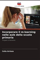 Celia Arriaza - Incorporare il m-learning nelle aule della scuola primaria