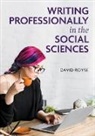 David Royse - Writing Professionally in the Social Sciences