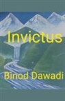 Binod Dawadi - Invictus