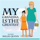 Millie Quinn - My Grandma is the Greatest