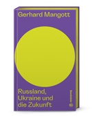 Gerhard Mangott, Hannes Androsch - Russland, Ukraine und die Zukunft