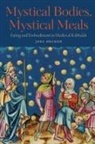 Joel Hecker - Mystical Bodies, Mystical Meals