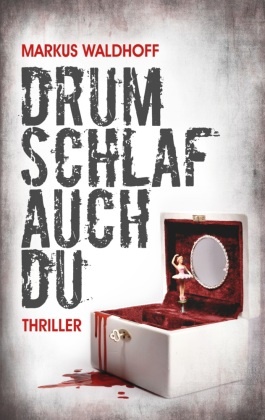 Markus Waldhoff - Drum schlaf auch Du