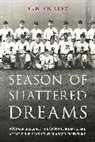 Eric Vickrey - Season of Shattered Dreams