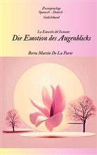 Berta Martín de La Parte - Die Emotion des Augenblicks