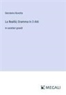Gerolamo Rovetta - La Realtà; Dramma In 3 Atti