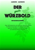 Jaques Jaquis - Der große Würzbold