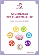 Melanie Köhler - Grundlagen der Chakren-Lehre