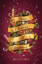 Melissa Mai - Three Chances Till Christmas: New Adult Romantasy