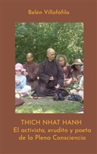 Belén Villafáfila Tejedor - Thich Nhat Hanh, El activista, erudito y poeta de la Plena Consciencia