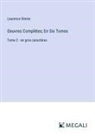 Laurence Sterne - Oeuvres Complètes; En Six Tomes