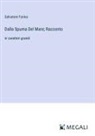 Salvatore Farina - Dalla Spuma Del Mare; Racconto