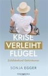 Sonja Egger - Krise verleiht Flügel