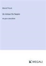 Marcel Proust - Un Amour De Swann