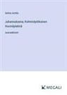 Selma Anttila - Juhannuksena; Kolminäytöksinen Huvinäytelmä