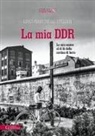 Luisa Martinelli Stelzer - La mia DDR