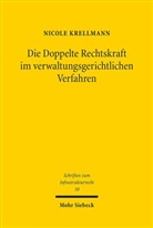 Nicole Krellmann - Die Doppelte Rechtskraft im verwaltungsgerichtlichen Verfahren