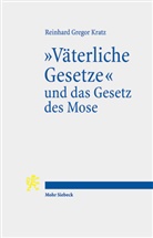 Reinhard Gregor Kratz - "Väterliche Gesetze" und das Gesetz des Mose