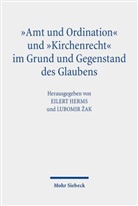 Lubomir ¿Ak, Eilert Herms, Zak, Lubomir Zak - "Amt und Ordination" und "Kirchenrecht" im Grund und Gegenstand des Glaubens