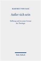 Hartmut von Sass, Hartmut von Sass - Außer sich sein