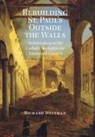 Richard Wittman, Richard (University of California Wittman, Wittman Richard - Rebuilding St. Paul''s Outside the Walls