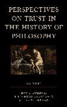 David Vidmar Jovanovic Collins, Mark Alfano, Alfano Mark, David Collins, Iris Vidmar Jovanovi¿, Iris Vidmar Jovanovic - Perspectives on Trust in the History of Philosophy