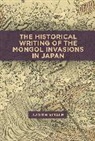 Judith Vitale - Historical Writing of the Mongol Invasions in Japan