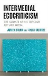 Jorgen Bruhn, Jørgen Bruhn, Jorgen Salmose Bruhn, Jrgen Salmose Bruhn, Niklas Salmose - Intermedial Ecocriticism